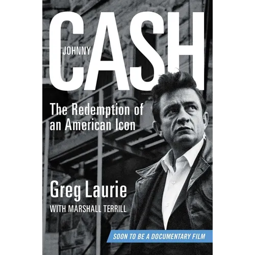 Johnny Cash: The Redemption of an American Icon - Hardcover