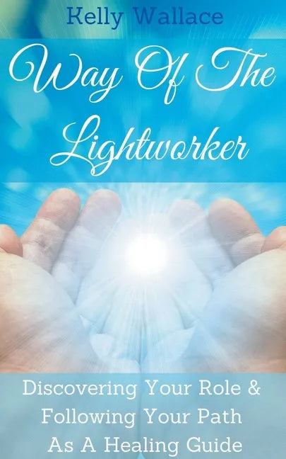 Way Of The Lightworker - Paperback