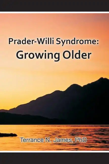 Prader-Willi Syndrome: Growing Older - Paperback