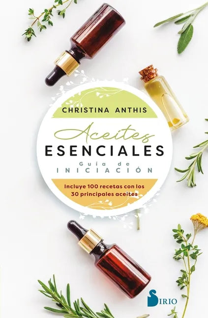 Aceites Esenciales. Guía de Iniciación - Paperback