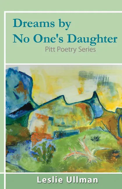 Dreams by No One's Daughter: Pitt Poetry Series - Paperback