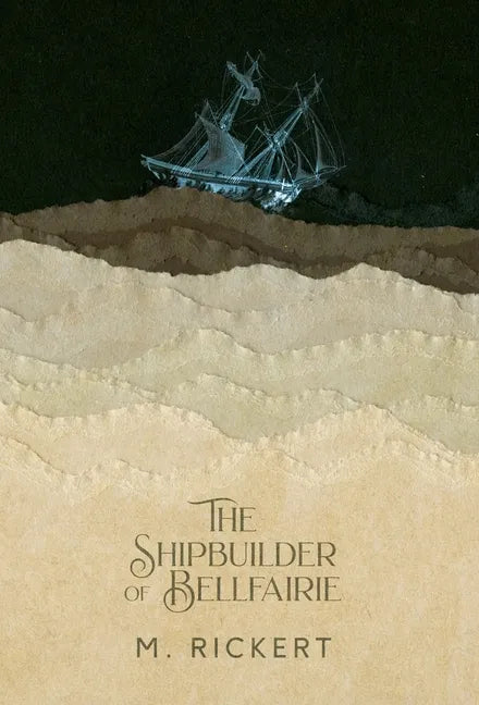 The Shipbuilder of Bellfairie - Hardcover