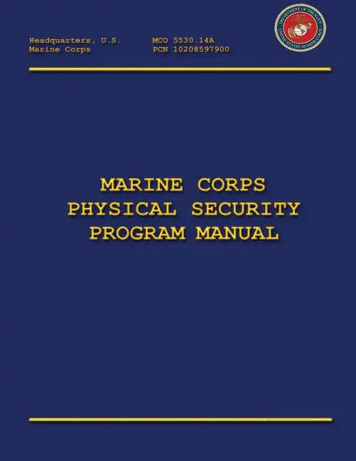 Marine Corps Physical Security Program Manual - Paperback