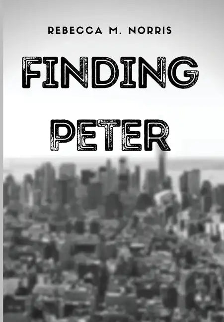 Finding Peter - Hardcover