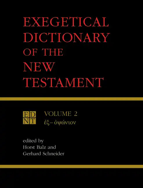 Exegetical Dictionary of the New Testament, Vol. 2 - Paperback