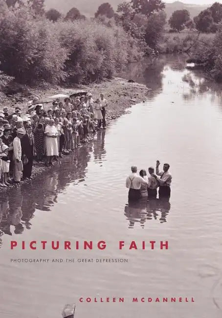 Picturing Faith: Photography and the Great Depression - Paperback