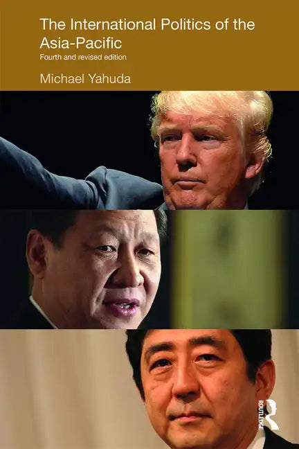 The International Politics of the Asia-Pacific: Fourth and Revised Edition - Paperback