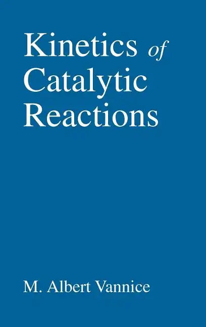 Kinetics of Catalytic Reactions - Hardcover
