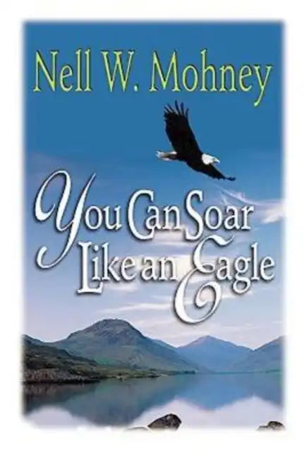 You Can Soar Like an Eagle - Paperback