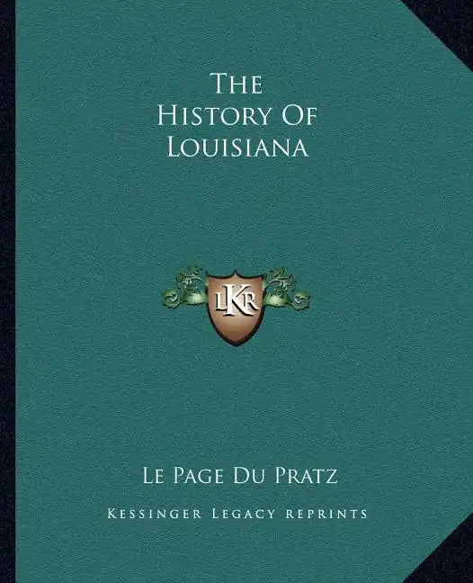 The History Of Louisiana - Paperback