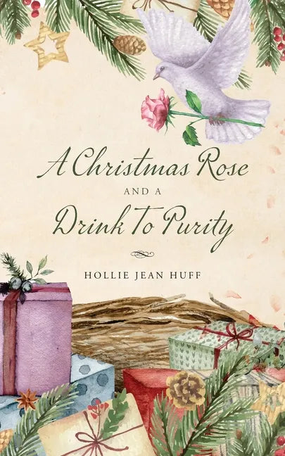 A Christmas Rose and a Drink To Purity - Paperback