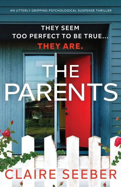 The Parents: An utterly gripping psychological suspense thriller - Paperback
