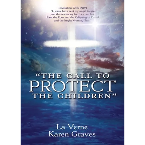 "The Call to Protect the Children" - Paperback