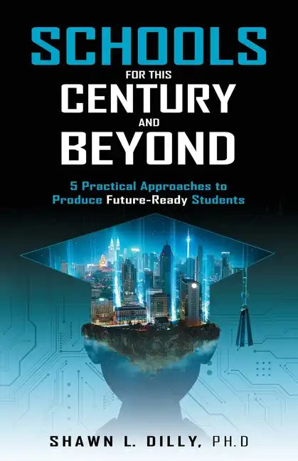 Schools for This Century and Beyond - Paperback