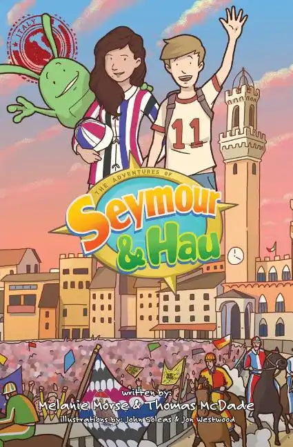 The Adventures of Seymour & Hau: Italy - Paperback