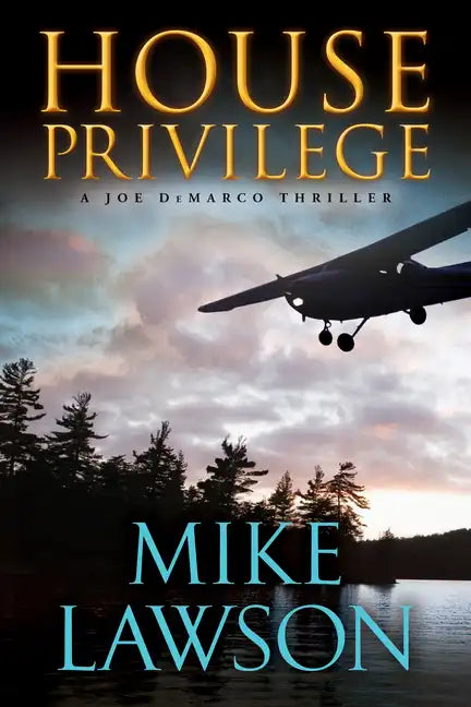 House Privilege: A Joe DeMarco Thriller - Hardcover