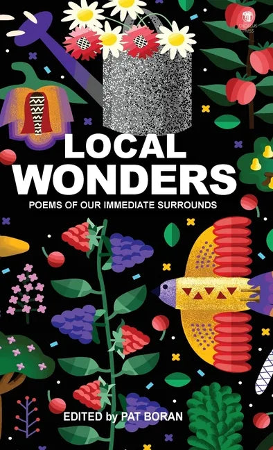 Local Wonders: Poems of Our Immediate Surrounds - Hardcover