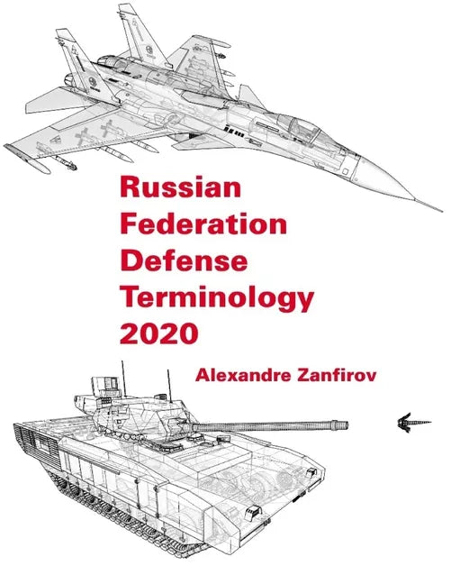 Russian Federation Defense Terminology 2020: English Translation - Paperback