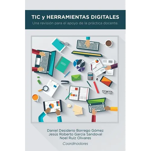 TIC y herramientas digitales: Una revisi para el apoyo de la pr當tica docente. - Paperback