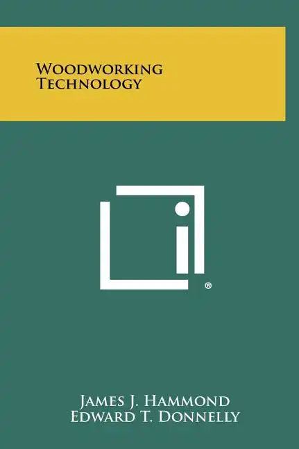 Woodworking Technology - Hardcover