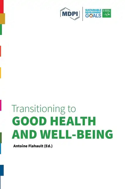 Transitioning to Good Health and Well-Being - Hardcover