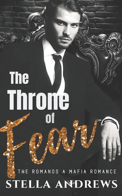 The Throne of Fear: The Romano's - Paperback
