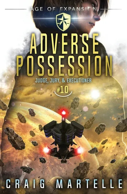 Adverse Possession: Judge, Jury, & Executioner Book 10 - Paperback