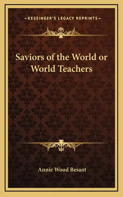 Saviors of the World or World Teachers - Hardcover