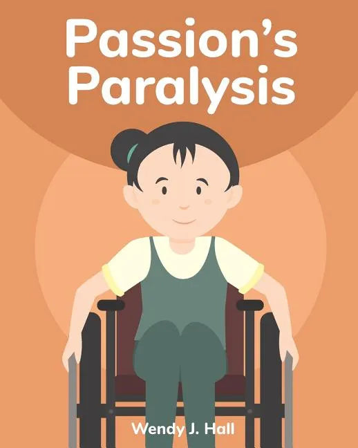 Passion's Paralysis: Mediwonderland - Paperback