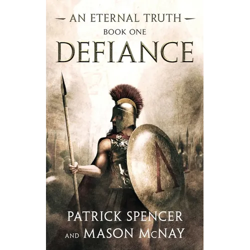 Defiance: A tale of the Spartans and the Battle of Thermopylae - Hardcover