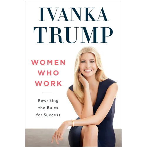 Women Who Work: Rewriting the Rules for Success - Paperback