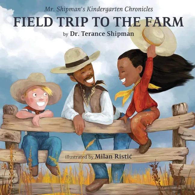 Mr. Shipman's Kindergarten Chronicles Field Trip to the Farm - Paperback
