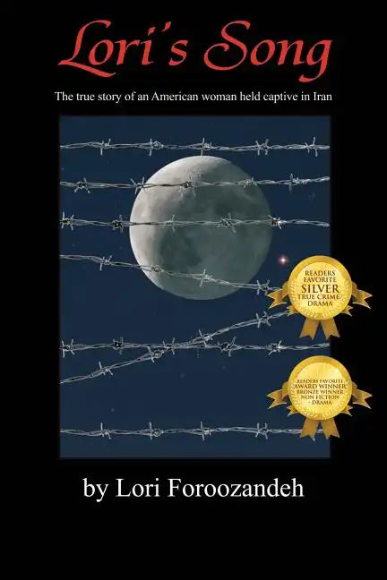 Lori's Song: The True Story of an American Woman Held Captive in Iran - Paperback