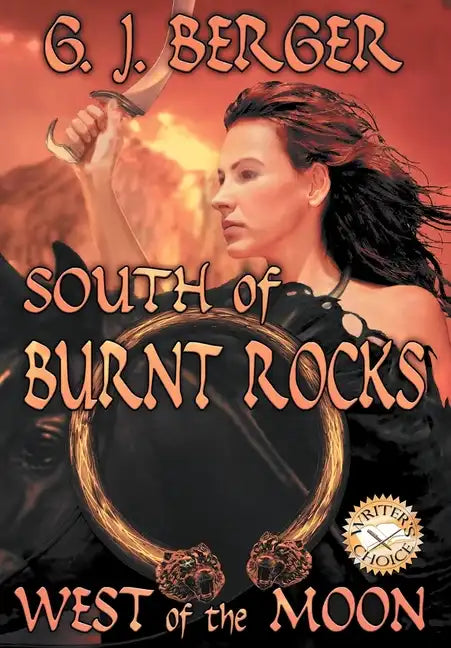 South of Burnt Rocks - West of the Moon - Hardcover