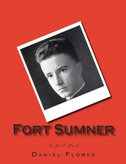 Fort Sumner: A Look Back - Paperback