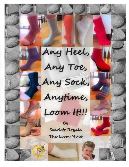 Any Heel, Any Toe, Any Sock, Anytime, Loom It!!! - Paperback