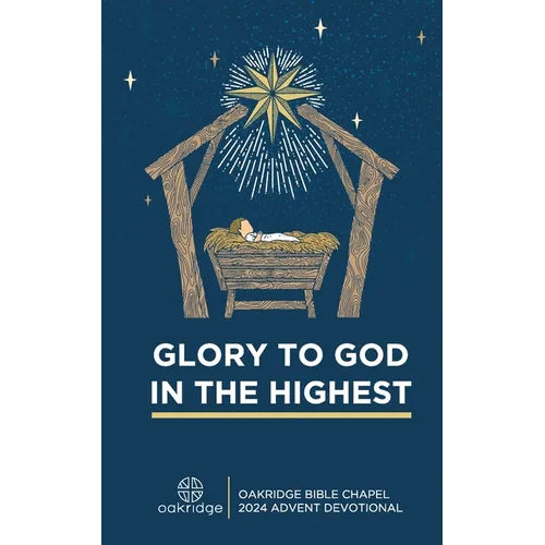 Glory to God in the Highest: A Christmas Devotional - Paperback