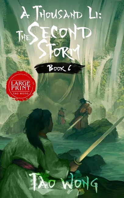 A Thousand Li: The Second Storm: Book 6 of A Thousand Li - Hardcover