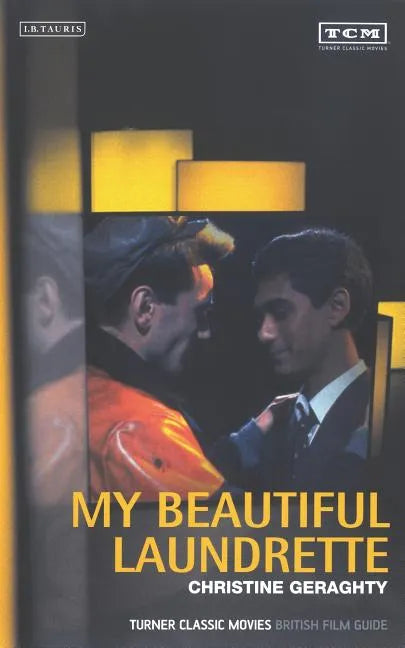 My Beautiful Laundrette: Turner Classic Movies British Film Guide - Paperback