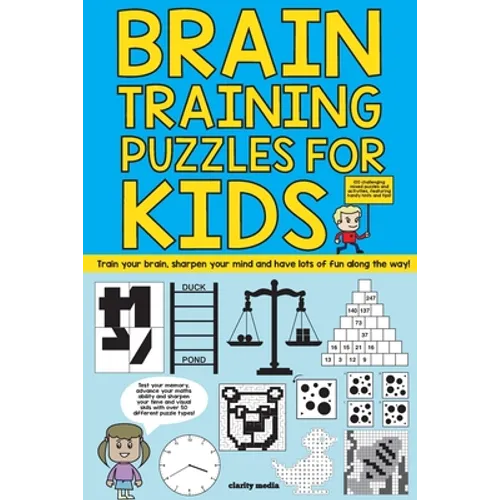 Brain Training Puzzles For Kids: 100 of the best brain teasers with over 50 puzzle types - Paperback