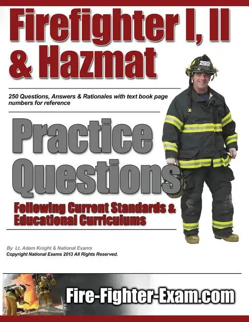 Firefighter I, II and Hazmat Practice Questions - Paperback