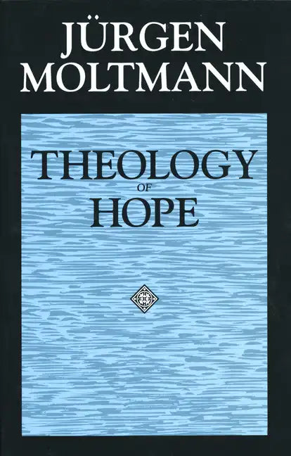 Theology of Hope - Paperback