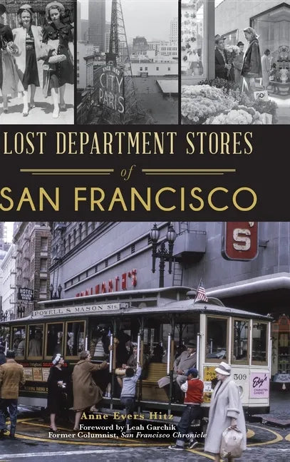 Lost Department Stores of San Francisco - Hardcover