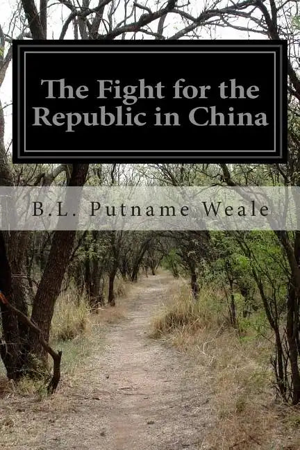The Fight for the Republic in China - Paperback