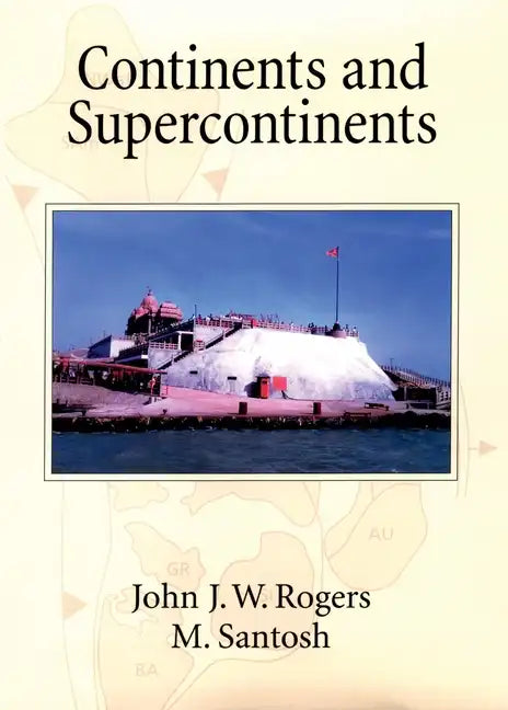 Continents and Supercontinents - Hardcover