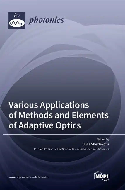 Various Applications of Methods and Elements of Adaptive Optics - Hardcover
