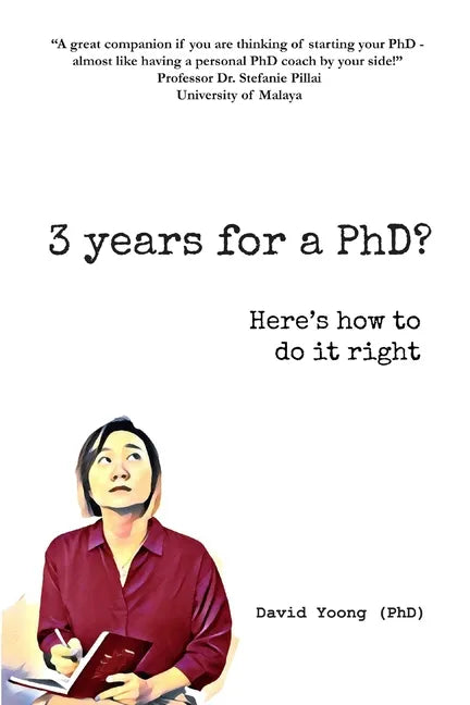 3 years for a PhD?: Here's how to do it right - Paperback