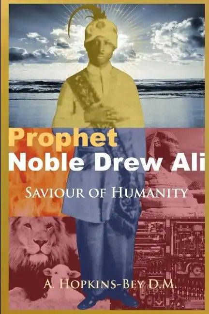 Prophet Noble Drew Ali- Savior of Humanity - Paperback
