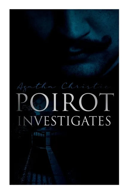 Poirot Investigates: 30 Cases of the Most Famous Belgian Detective - Murder Mystery Boxed Set - Paperback