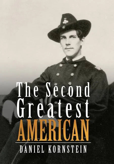 The Second Greatest American - Hardcover